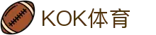 KOK体育-KOK体育官网-KOK体育平台